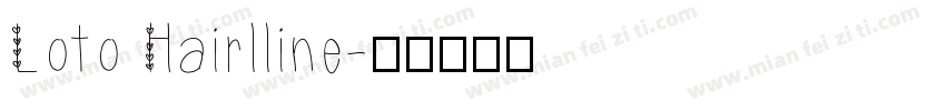 Loto Hairlline字体转换